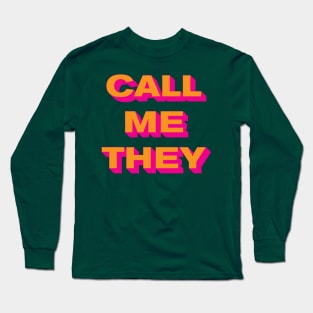 Call Me They (Orange on Pink) Long Sleeve T-Shirt